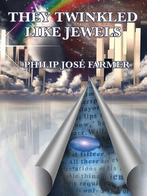 Title details for They Twinkled Like Jewels by Philip Jose Farmer - Available